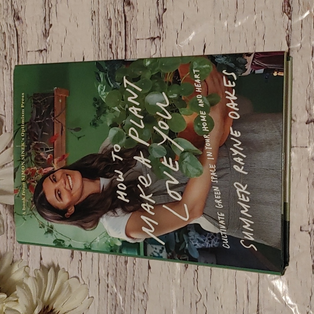 How to Make a Plant Love you by Summer Rayne Oakes adult non Fiction Book